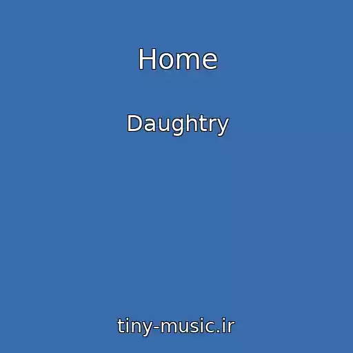 کاور آهنگ Home از Daughtry