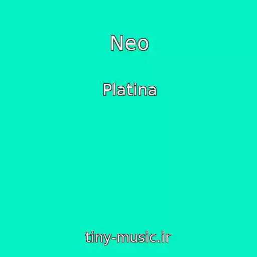 کاور آهنگ Neo از Platina