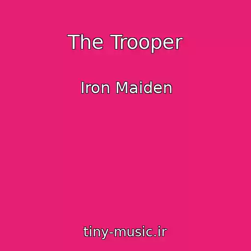 کاور آهنگ The Trooper از Iron Maiden