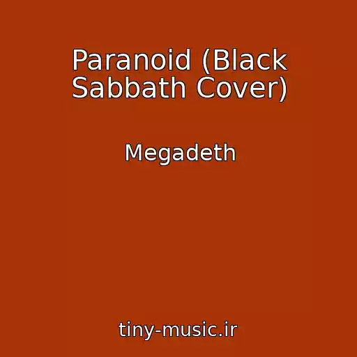 کاور آهنگ Paranoid (Black Sabbath Cover) از Megadeth