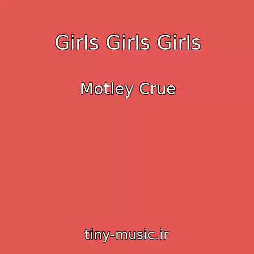 کاور آهنگ Girls Girls Girls از Motley Crue