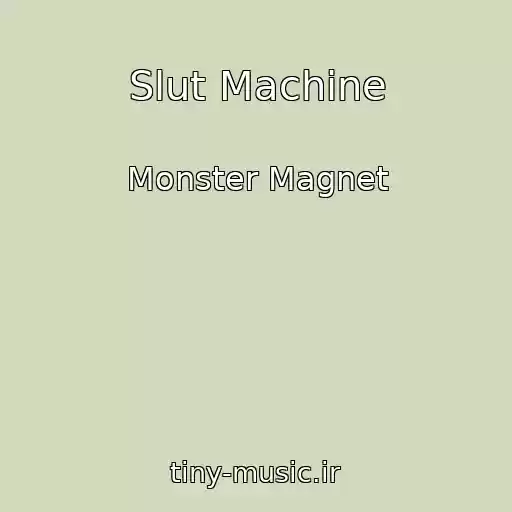 کاور آهنگ Slut Machine از Monster Magnet