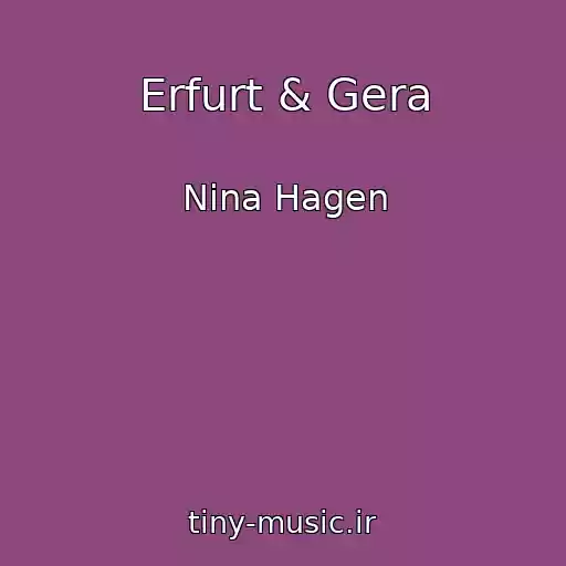کاور آهنگ Erfurt & Gera از Nina Hagen