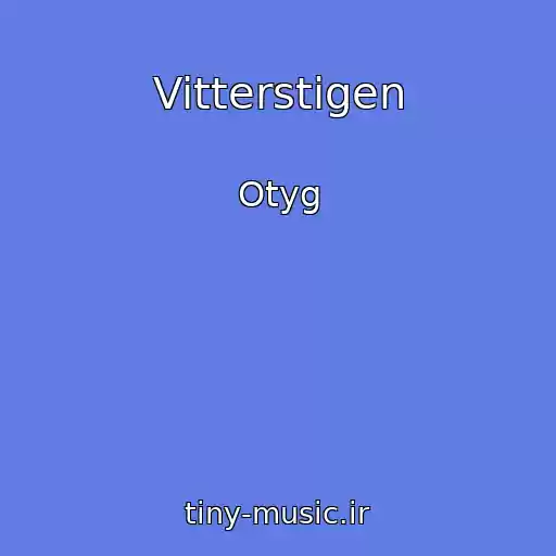 کاور آهنگ Vitterstigen از Otyg
