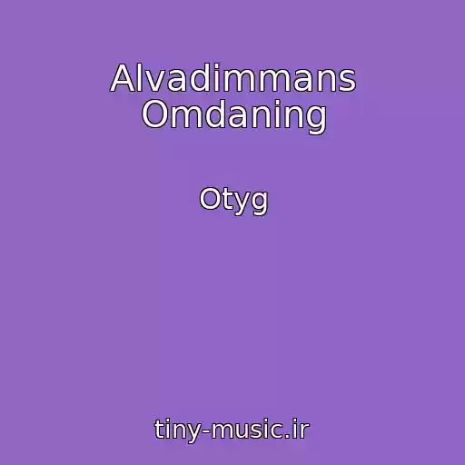 کاور آهنگ Alvadimmans Omdaning از Otyg