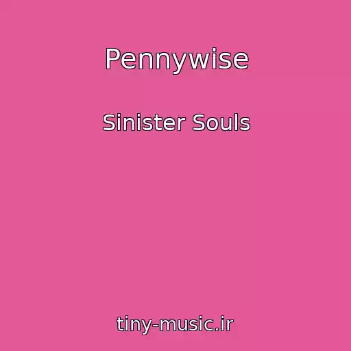 کاور آهنگ Pennywise از Sinister Souls