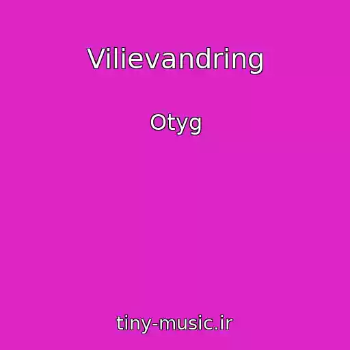کاور آهنگ Vilievandring از Otyg