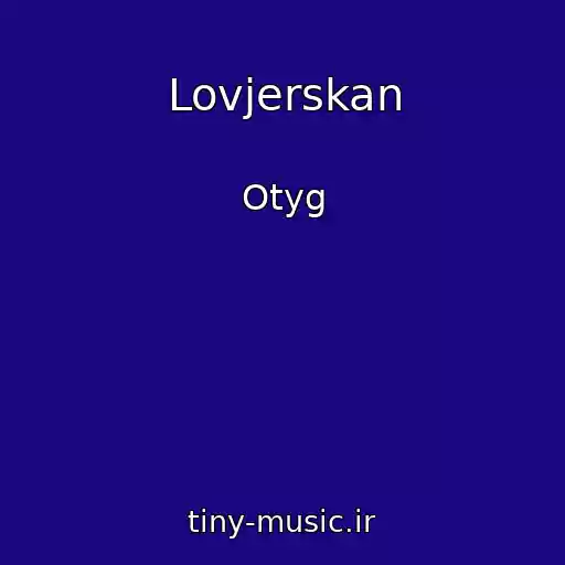 کاور آهنگ Lovjerskan از Otyg