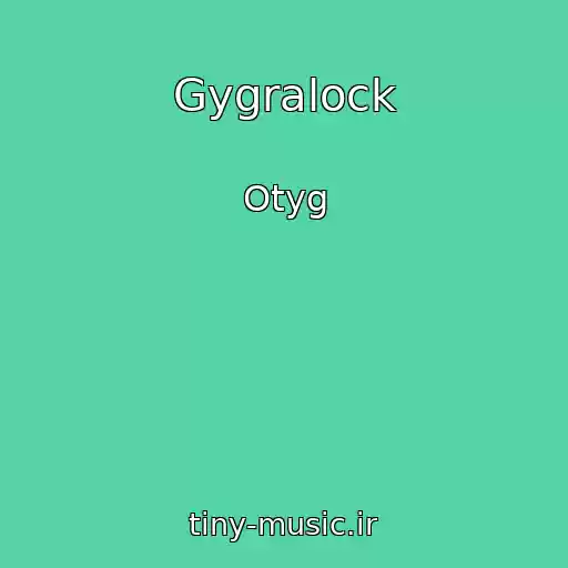 کاور آهنگ Gygralock از Otyg