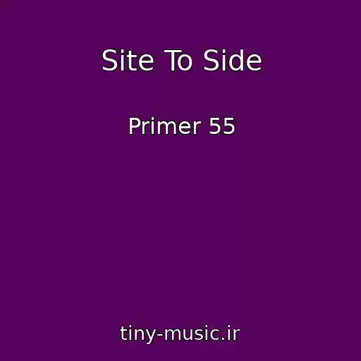کاور آهنگ Site To Side از Primer 55