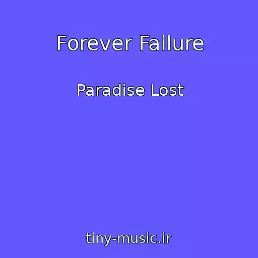 کاور آهنگ Forever Failure از Paradise Lost