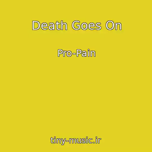 کاور آهنگ Death Goes On از Pro-Pain