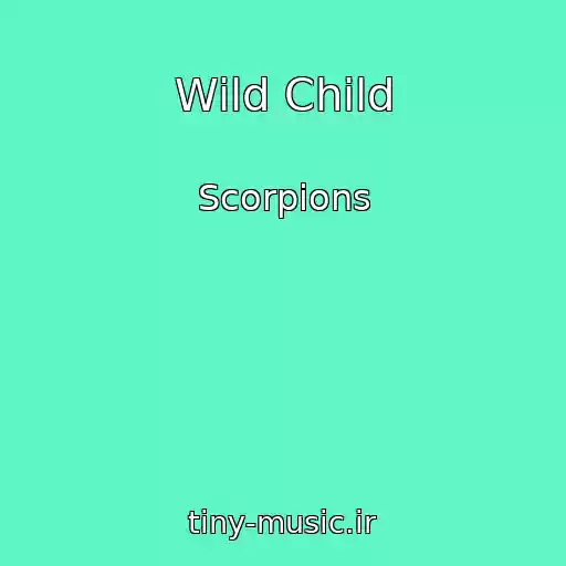 کاور آهنگ Wild Child از Scorpions