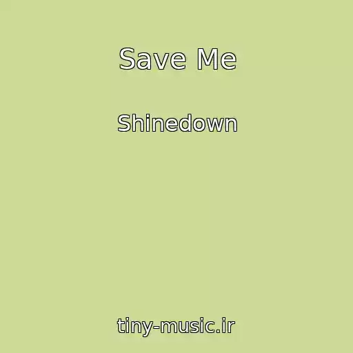 کاور آهنگ Save Me از Shinedown