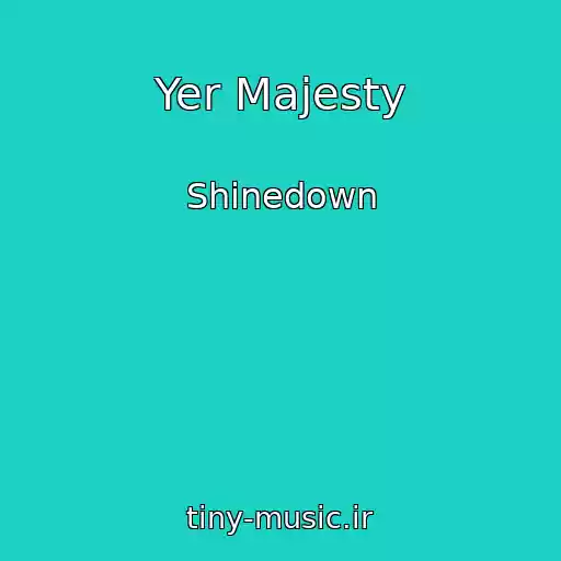 کاور آهنگ Yer Majesty از Shinedown