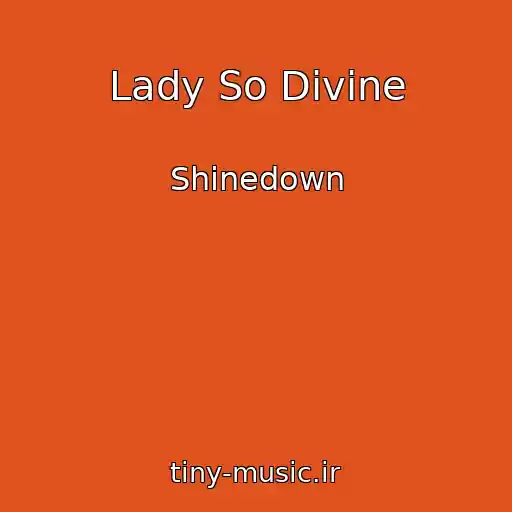 کاور آهنگ Lady So Divine از Shinedown