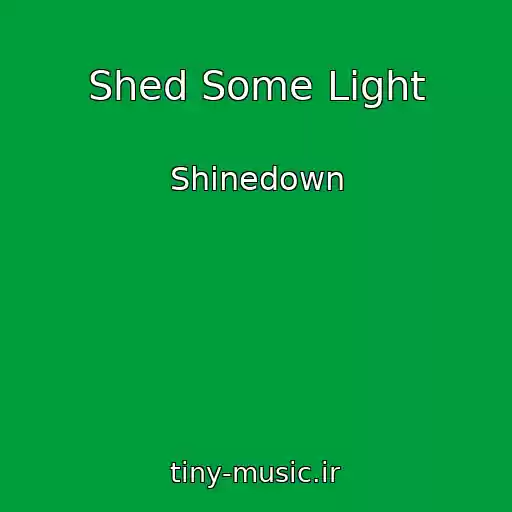 کاور آهنگ Shed Some Light از Shinedown