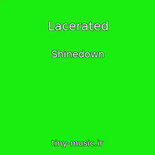 کاور آهنگ Lacerated از Shinedown