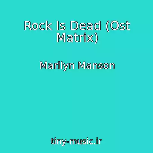 کاور آهنگ Rock Is Dead (Ost Matrix) از Marilyn Manson