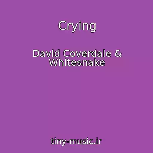 کاور آهنگ Crying از David Coverdale & Whitesnake