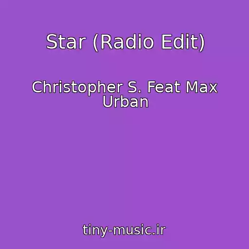 کاور آهنگ Star (Radio Edit) از Christopher S. Feat Max Urban