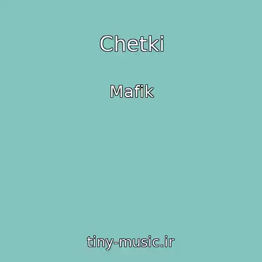 کاور آهنگ Chetki از Mafik