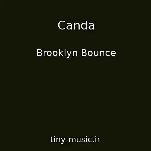 کاور آهنگ Canda از Brooklyn Bounce