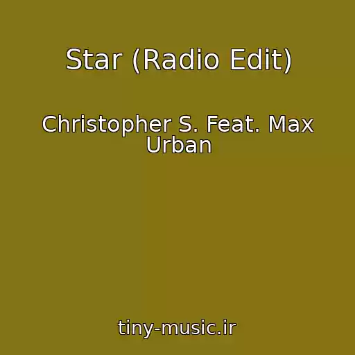 کاور آهنگ Star (Radio Edit) از Christopher S. Feat. Max Urban