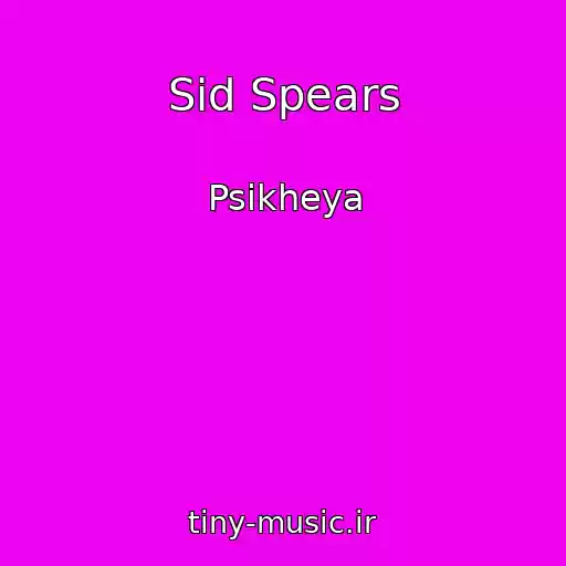 کاور آهنگ Sid Spears از Psikheya