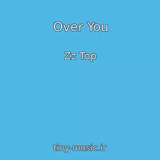 کاور آهنگ Over You از Zz Top