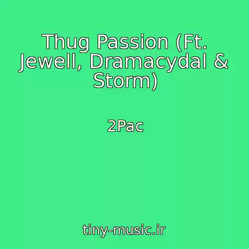 کاور آهنگ Thug Passion (Ft. Jewell, Dramacydal & Storm) از 2Pac