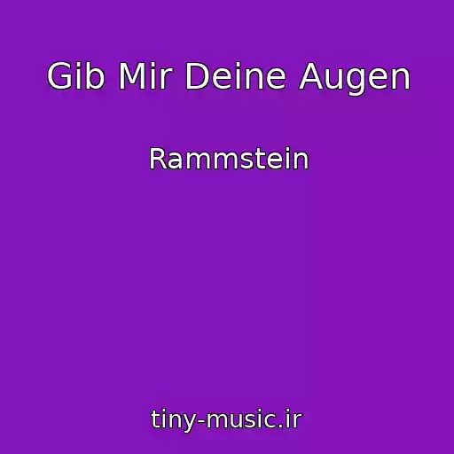 کاور آهنگ Gib Mir Deine Augen از Rammstein