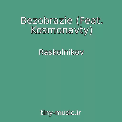 کاور آهنگ Bezobrazie (Feat. Kosmonavty) از Raskolnikov