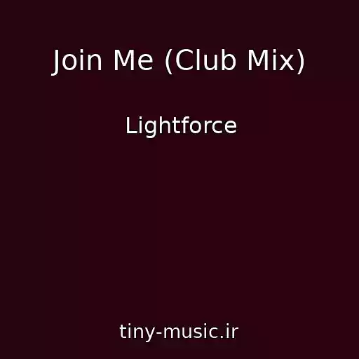 کاور آهنگ Join Me (Club Mix) از Lightforce
