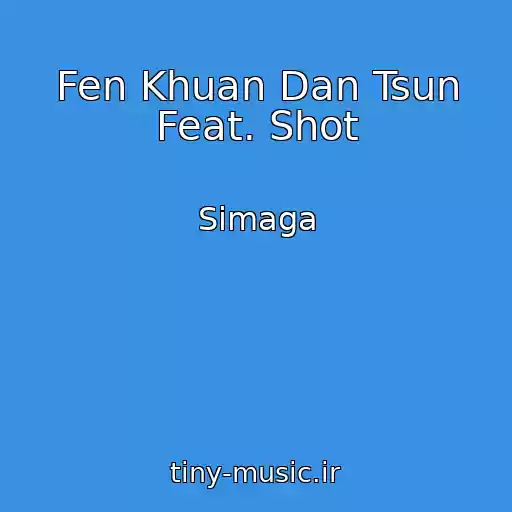 کاور آهنگ Fen Khuan Dan Tsun Feat. Shot از Simaga