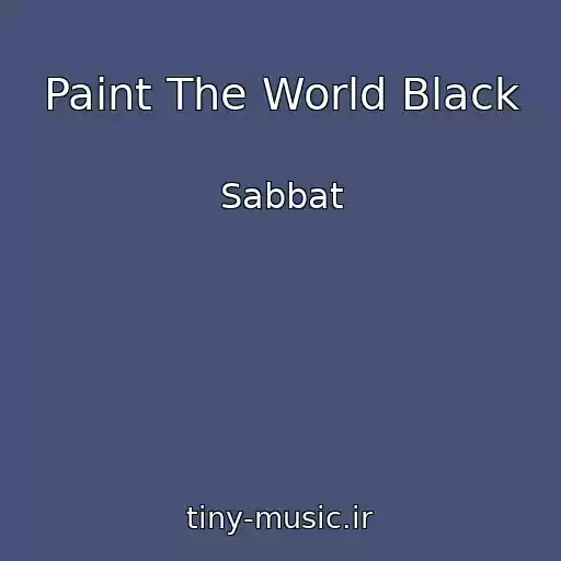 کاور آهنگ Paint The World Black از Sabbat