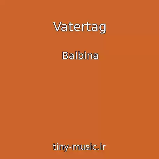 کاور آهنگ Vatertag از Balbina
