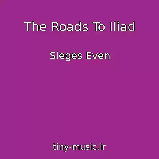 کاور آهنگ The Roads To Iliad از Sieges Even
