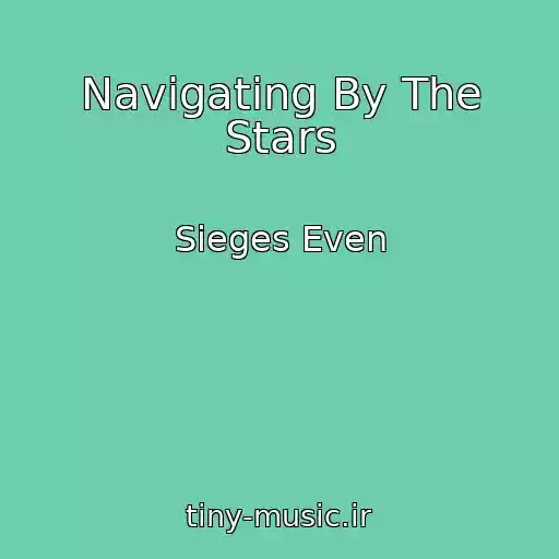 کاور آهنگ Navigating By The Stars از Sieges Even