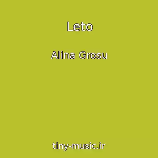 کاور آهنگ Leto از Alina Grosu