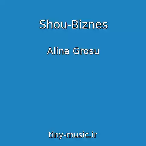 کاور آهنگ Shou-Bіznes از Alina Grosu