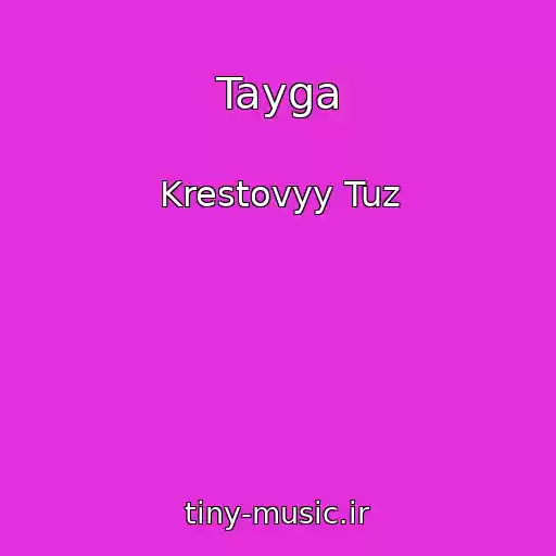 کاور آهنگ Tayga از Krestovyy Tuz