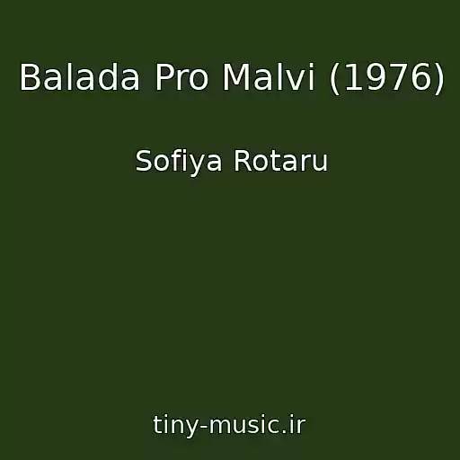 کاور آهنگ Balada Pro Malvi (1976) از Sofiya Rotaru