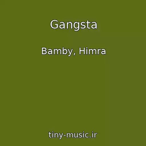 کاور آهنگ Gangsta از Bamby, Himra