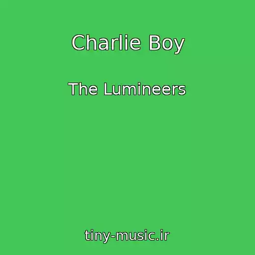کاور آهنگ Charlie Boy از The Lumineers