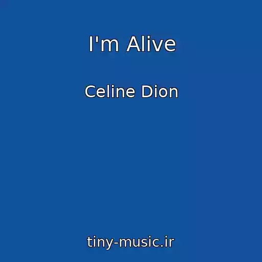 کاور آهنگ I'm Alive از Celine Dion