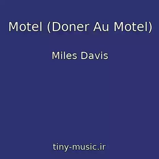 کاور آهنگ Motel (Doner Au Motel) از Miles Davis