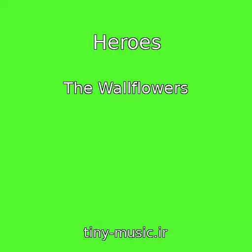 کاور آهنگ Heroes از The Wallflowers