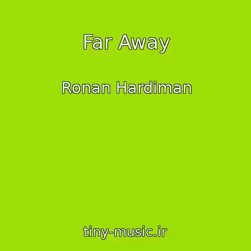 کاور آهنگ Far Away از Ronan Hardiman