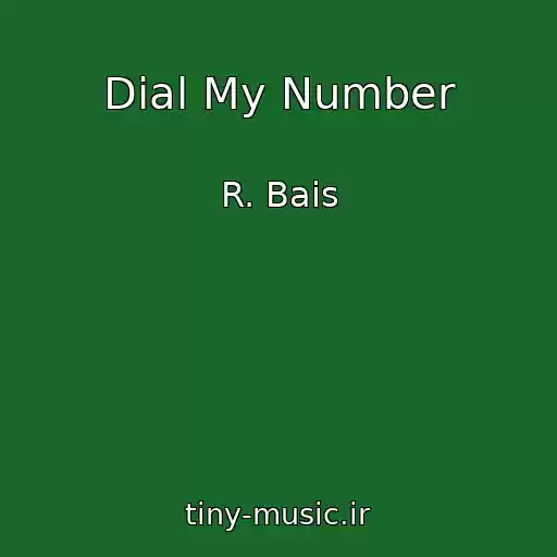 کاور آهنگ Dial My Number از R. Bais